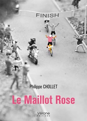 Le Maillot Rose de Philippe Chollet Vérone éditions