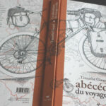 Un abécédaire du voyage à vélo Abécédaire